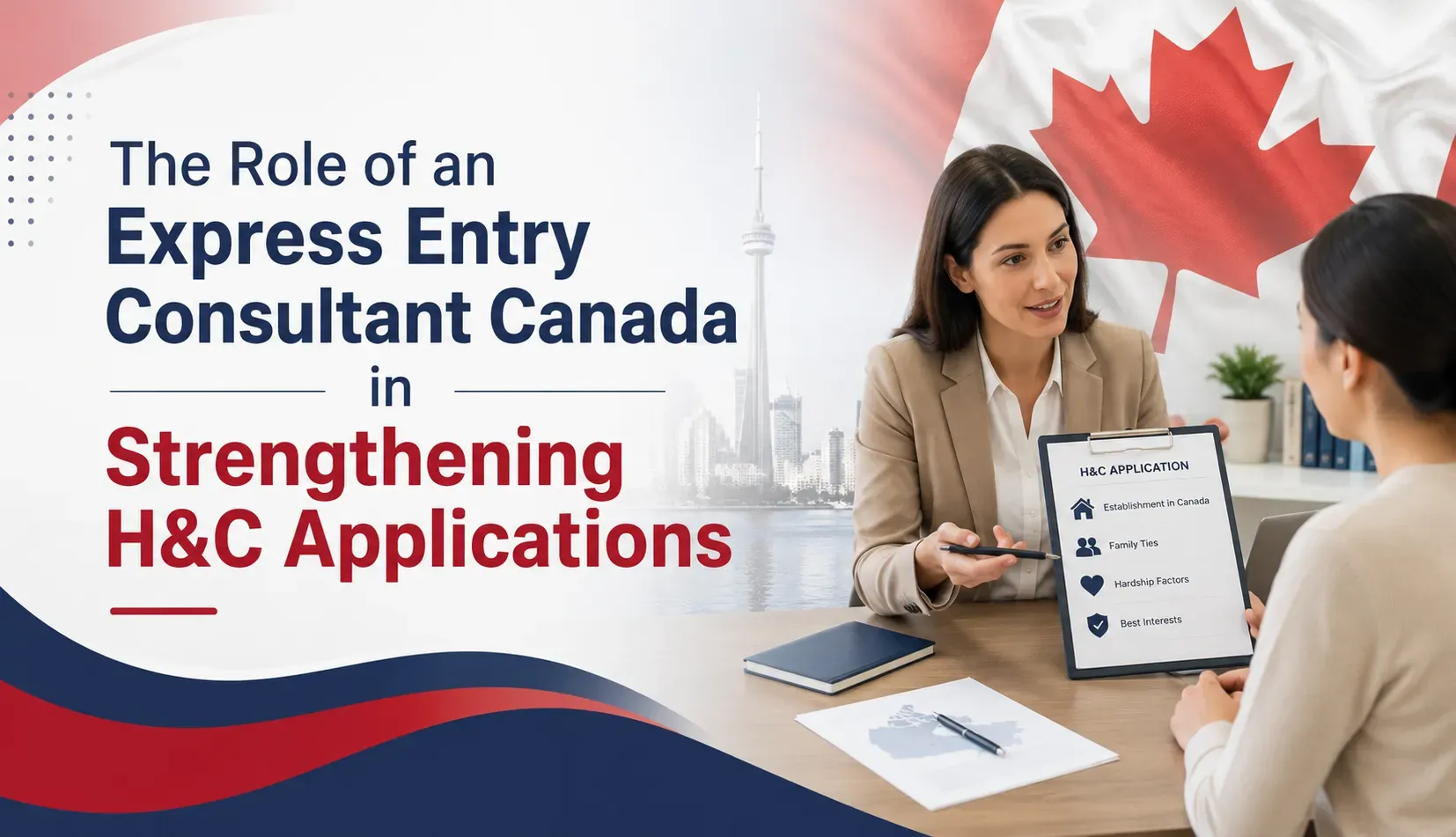 The Role of an Express Entry Consultant Canada in Strengthening H&C Applications